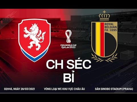 Nhận định, dự đoán Bỉ vs CH Séc – Vòng Loại World Cup 2022 | Lot79
