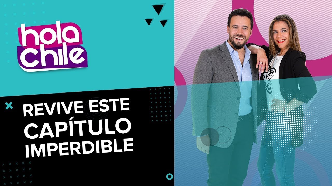 Hola Chile: Programa del 09 de Diciembre 2021