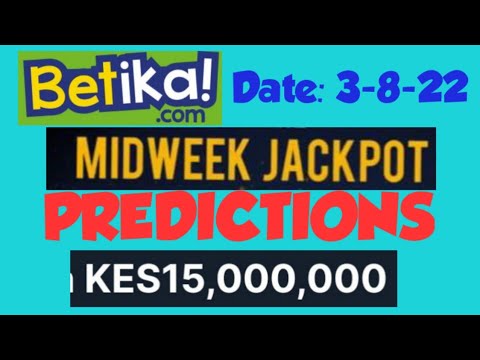 Betika Midweek Jackpot Predictions Today (3-8-22)